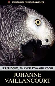 Livre Le perroquet, touchers et manipulations.